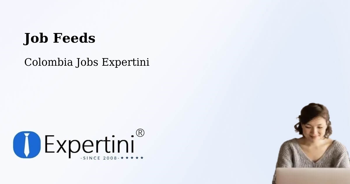 Job Listings Feed – Plato - Colombia Jobs Expertini
